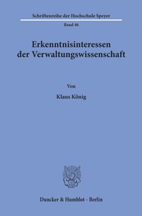 Abbildung von: Erkenntnisinteressen der Verwaltungswissenschaft. - Duncker & Humblot