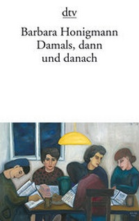 Abbildung von: Damals, dann und danach - dtv