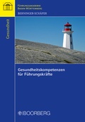 Cover: Gesundheitskompetenzen f&uuml;r F&uuml;hrungskr&auml;fte - Boorberg