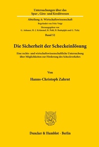 Abbildung von: Die Sicherheit der Scheckeinlösung. - Duncker & Humblot