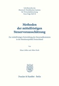 Cover: Methoden der mittelfristigen Steuervoraussch&auml;tzung. - Duncker & Humblot