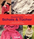Cover: Zauberhafte Schals und T&uuml;cher - Knaur