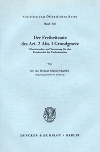 Abbildung von: Der Freiheitssatz des Art. 2 Abs. 1 Grundgesetz. - Duncker & Humblot