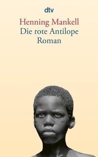 Abbildung von: Die rote Antilope - dtv