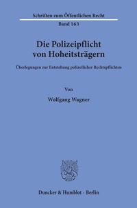 Abbildung von: Die Polizeipflicht von Hoheitsträgern. - Duncker & Humblot