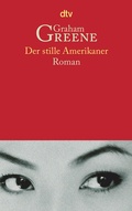 Cover: Der stille Amerikaner - dtv