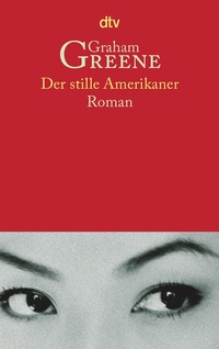 Abbildung von: Der stille Amerikaner - dtv