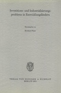 Cover: Investitions- und Industrialisierungsprobleme in Entwicklungsl&auml;ndern. - Duncker & Humblot