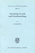 Cover: Ausw&auml;rtige Gewalt und Gewaltenteilung. - Duncker & Humblot