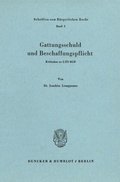 Bild: Gattungsschuld und Beschaffungspflicht. - Duncker & Humblot