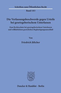 Abbildung von: Die Verfassungsbeschwerde gegen Urteile bei gesetzgeberischem Unterlassen. - Duncker & Humblot