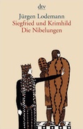 Cover: Siegfried und Krimhild Die Nibelungen - dtv