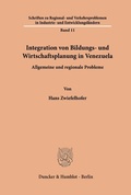 Cover: Integration von Bildungs- und Wirtschaftsplanung in Venezuela. - Duncker & Humblot