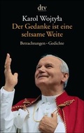 Cover: Der Gedanke ist eine seltsame Weite - dtv