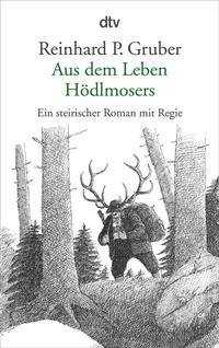Abbildung von: Aus dem Leben Hödlmosers - dtv