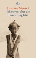 Cover: Ich sterbe, aber die Erinnerung lebt - dtv