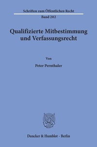 Abbildung von: Qualifizierte Mitbestimmung und Verfassungsrecht. - Duncker & Humblot