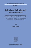 Bild: Polizei und Polizeigewalt im Notstandsfall. - Duncker & Humblot