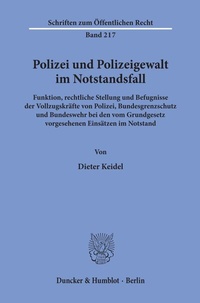 Abbildung von: Polizei und Polizeigewalt im Notstandsfall. - Duncker & Humblot