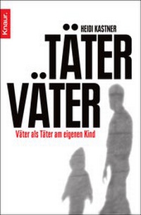 Enlarge image Cover: Täter Väter - Knaur
