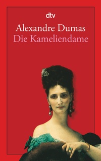 Abbildung von: Die Kameliendame - dtv