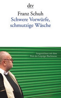 Abbildung von: Schwere Vorwürfe, schmutzige Wäsche - dtv
