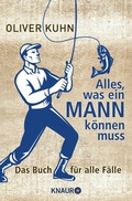 Cover: Alles, was ein Mann k&ouml;nnen muss - Knaur