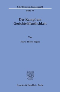 Abbildung von: Der Kampf um Gerichtsöffentlichkeit. - Duncker & Humblot