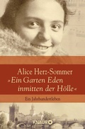 Cover: Alice Herz-Sommer - "Ein Garten Eden inmitten der H&ouml;lle" - Knaur
