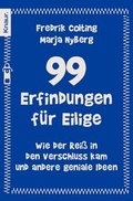 Cover: 99 Erfindungen f&uuml;r Eilige - Knaur