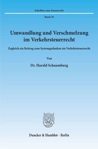 Abbildung von: Umwandlung und Verschmelzung im Verkehrsteuerrecht. - Duncker & Humblot