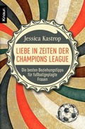 Cover: Liebe in Zeiten der Champions League - Knaur