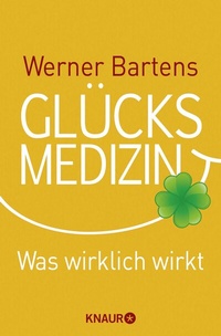 Abbildung von: Glücksmedizin - Knaur