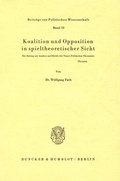 Cover: Koalition und Opposition in spieltheoretischer Sicht. - Duncker & Humblot