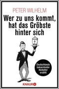 Cover: Wer zu uns kommt, hat das Gr&ouml;bste hinter sich - Knaur