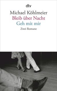 Abbildung von: Bleib über Nacht / Geh mit mir - dtv
