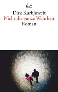 Abbildung von: Nicht die ganze Wahrheit - dtv