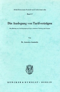 Abbildung von: Die Auslegung von Tarifverträgen. - Duncker & Humblot