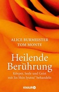 Cover: Heilende Ber&uuml;hrung - Knaur MensSana