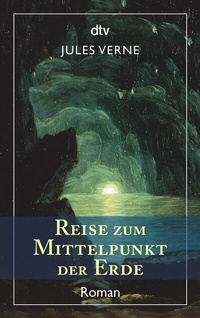Abbildung von: Reise zum Mittelpunkt der Erde - dtv