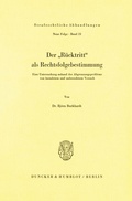 Cover: Der R&uuml;cktritt als Rechtsfolgebestimmung. - Duncker & Humblot