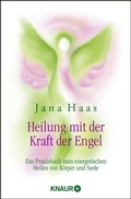 Cover: Heilung mit der Kraft der Engel - Knaur MensSana