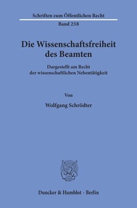Abbildung von: Die Wissenschaftsfreiheit des Beamten. - Duncker & Humblot
