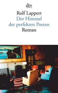 Abbildung von: Der Himmel der perfekten Poeten - dtv