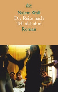 Abbildung von: Die Reise nach Tell al-Lahm - dtv