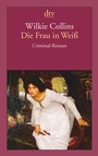Cover: Die Frau in Wei&szlig; - dtv