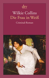 Enlarge image Cover: Die Frau in Weiß - dtv