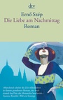 Cover: Die Liebe am Nachmittag - dtv