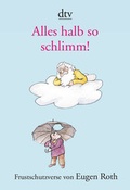 Cover: Alles halb so schlimm! - dtv