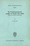 Cover: Der Verg&uuml;tungsanspruch gem&auml;&szlig; &sect; 951 Absatz 1 Satz 1 BGB. - Duncker & Humblot